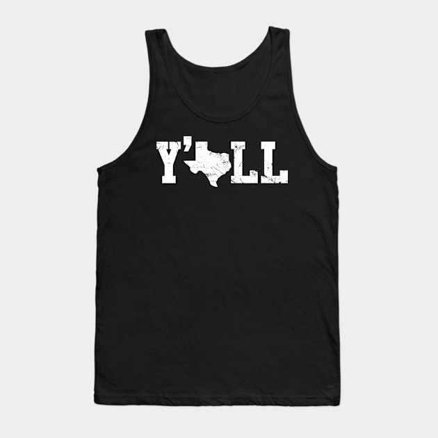 Texas Y'all Shirt Tank Top by Flippin' Sweet Gear